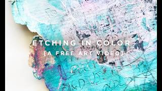 Etching in Color with Rae Missigman | Part Two