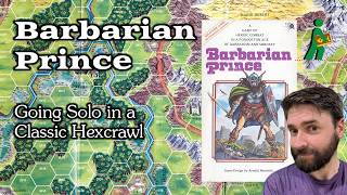 Barbarian Prince | Going Solo in a Classic Hexcrawl | Wandering DMs S8E24