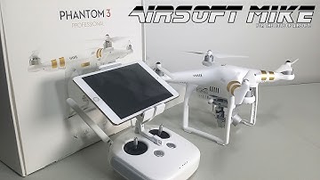 DRONES USED IN AIRSOFT PART TWO / DJI PHANTOM 3 PROFESSIONAL Unboxing / And more!