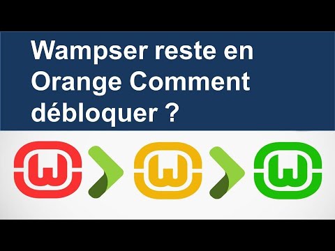 Wampser reste en Orange Comment débloquer ?