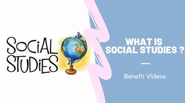 What Is Social Studies ?