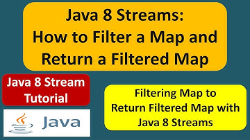 Java 8 Streams: How to Filter a Map and Return a Filtered Map | Streams in Java 8