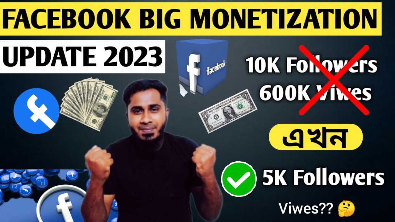 Facebook Very Big Monetization Update 2023 | 10K Followers & 600K ...