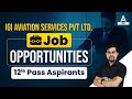 Job opportunities for 12th pass aspirants in igi aviation services pvt ltd  by vinay sir