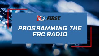 3. Programming the FRC Radio