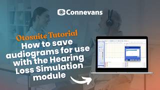 How to Save Audiograms in Otosuite & Use the Hearing Loss Simulator - Aurical HIT Tutorial