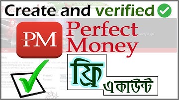 How to create verified Perfect money acocunt from Bangladesh