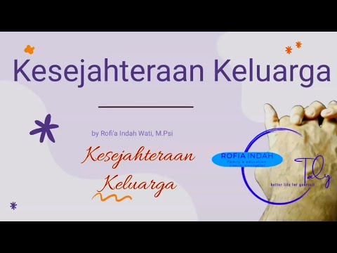 Video: Komponen kesejahteraan ialah Kesejahteraan keluarga. Kesejahteraan material