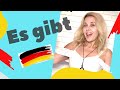 Es gibt как использовать?  Что значит конструкция ES GIBT в немецком языке?