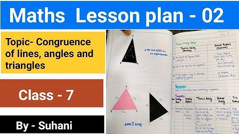 Maths Lesson plan | Class -7 maths lesson plan | Congruence of lines, angles, triangles | B.Ed