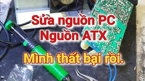 Mình thất bại rồi các bạn - Full.#recom #suachua #pc #suanguonmaybo #atx