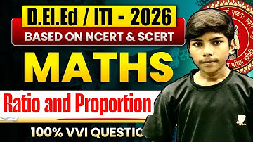 Ratio and Proportion - 1| Bihar Deled Math Class 2026 | Bihar Deled ITI Math Class 2026 | Math deled