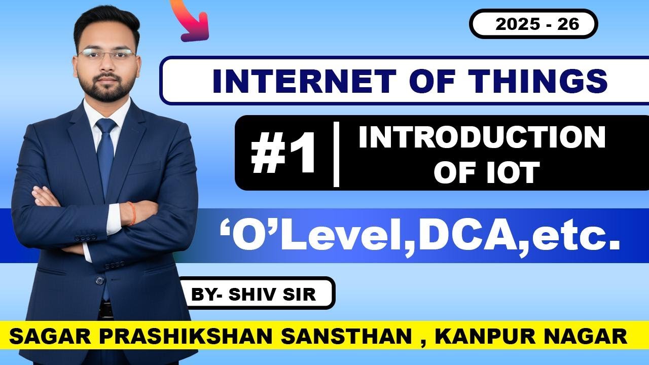 Internet of Things(IoT) Lec - 1 (Theory)| Sagar Prashikshan Sansthan| www.sagarindia.in |