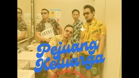 Pejuang Keluarga - Walau Perih (Official Music Video)