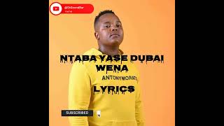 Ntaba yaseDubai - Wena lyrics