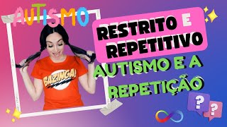 INTERESSES RESTRITOS E REPETITIVOS AFINAL O QUE É #autismo  #AUTISTA