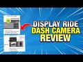 Display Ride Rideshare Monitoring Platform Dash Cam Review