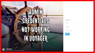 Admin Credential Not Working In Voyager -Laravel [SOLVED]
