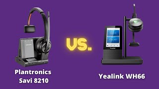 Plantronics Savi 8210 Vs. Yealink WH66! Mic Test!