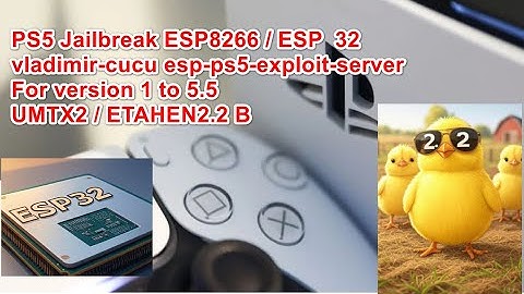 PS5 Jailbreak ESP8266 ESP32  UMTX2 ETAHEN2.2b FOR VER 1 to 5.5