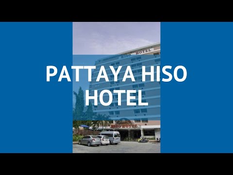 PATTAYA HISO HOTEL 3* Таиланд Паттайя обзор – отель ПАТТАЙЯ ХИСО ХОТЕЛ 3* Паттайя видео обзор