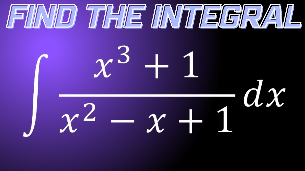 Integral Of X 3 1 x 2 x 1 YouTube Integral Of X 3 1 x 2 x 1 YouTube