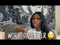 STORYTIME: WORST DATE EVER!