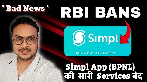 BAD NEWS : RBI Bans Simpl Buy Now Pay Later Services | RBI ने Simpl App को बैन किया | End of Simpl?