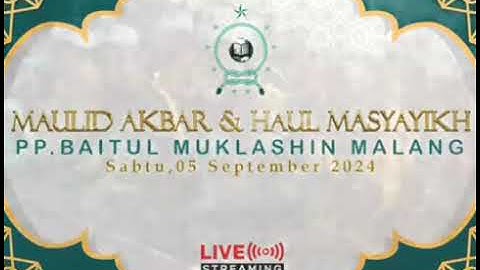 Maulid & Haul Akbar PP Baitul Mukhlasin Malang Jawa Timur