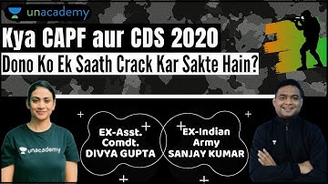 Strategy to Crack UPSC CDS & CAPF AC 2020 in 90 days | Ex-AC Divya Gupta | Ex-Army Sanjay Kumar