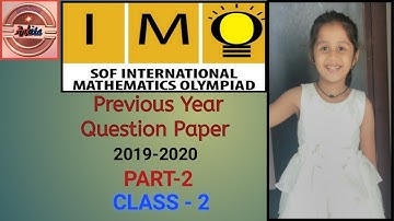 IMO Class 2 Exam Questions Paper 2019 Part 2 | SOF International Maths Olyampiad previous Exam Paper