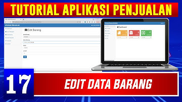TUTORIAL APLIKASI PENJUALAN | 17. EDIT DATA BARANG
