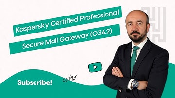 Kaspersky Certified Professional Secure Mail Gateway (036.2)