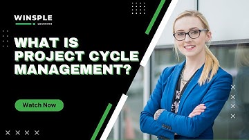 What is Project Cycle Management(PCM)? Project Management Principles | Upskill with Winsple Learning
