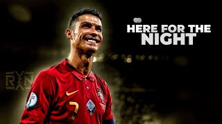 Cristiano Ronaldo ❯ RYYZN - Here For The Night • 2021 | HD