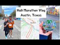Daily Vlog 14 | Half Marathon Vlog 2022 in Austin, TX! BEGINNER LEVEL; MINIMAL TRAINING!
