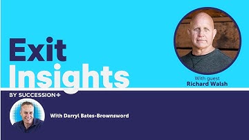 Building an Exit Strategy for Massive Business Growth with Richard Walsh