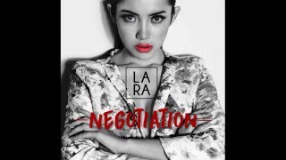 Lara - Negotiation (Lyric Video)