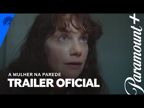 Trailer Oficial | A Mulher Na Parede | Paramount Plus