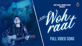 Woh Raat (Official Song) | Heartrending Love Story | Adil Khan | Rohit, V | Karishma | Brandex Music