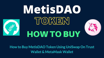 Hoe MetisDAO Token (METIS) te kopen met UniSwap op Trust Wallet OF MetaMask Wallet