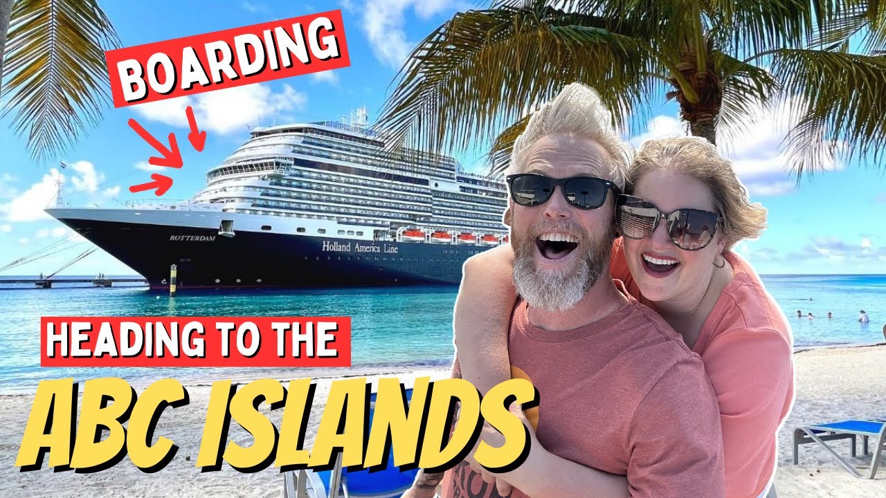 WHAT DID WE THINK?? Boarding Holland America's Rotterdam for 10 DAYS to the ABC Islands!