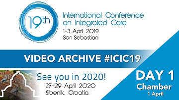 Day 1 - 19th International Conference on Integrated Care ~ Chamber Theatre  (1 April) #ICIC19