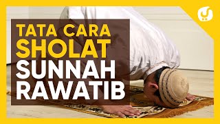 Sholat Sunnah Rawatib 12 Rakaat (Qabliyyah-Ba'diyyah) sesuai Sunnah Nabi ﷺ  - Yufid TV