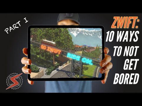 ZWIFT FOR BEGINNERS: Top 10 Guaranteed Ways To Not Get Bored (Part I)