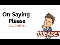 On saying please by ag gardiner summary explanation and analysis