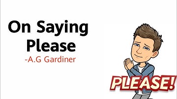 On Saying Please by A.G Gardiner Summary Explanation and Analysis