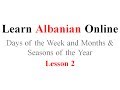 Audio Lesson 2: (Days of the week; Months/Seasons of the year)