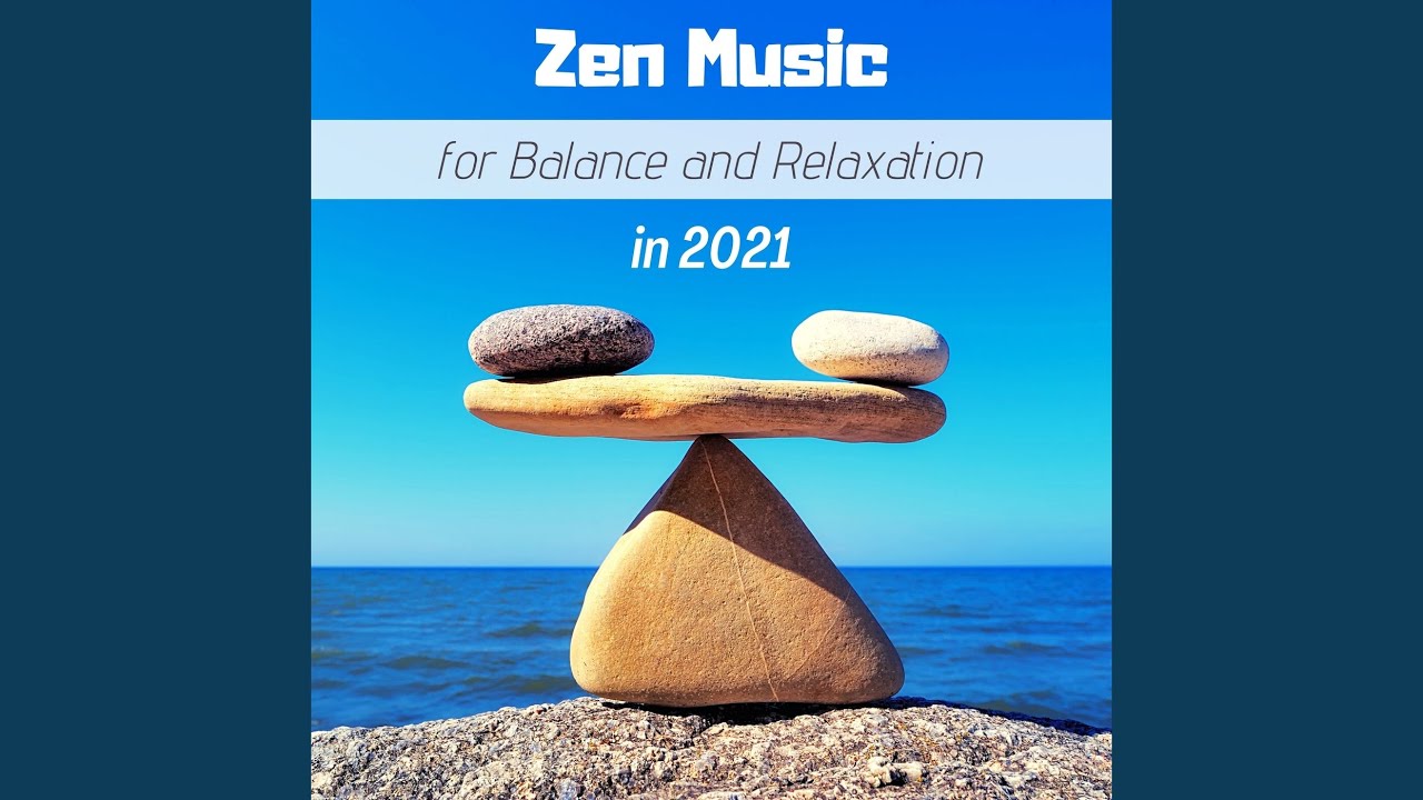 Zen Music for Balance and Relaxation - YouTube