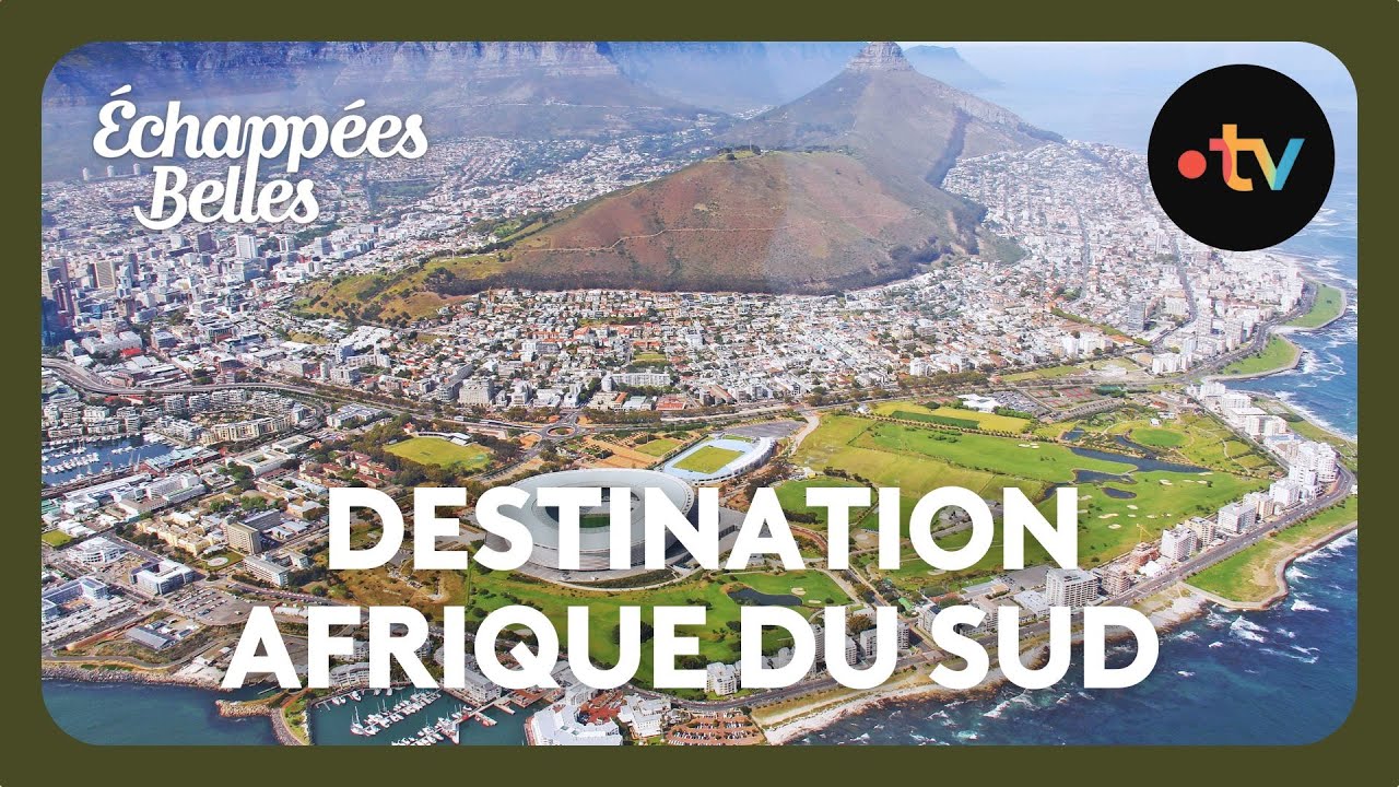 Destination Afrique du Sud - Échappées belles